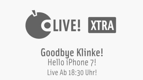 Apfeltalk LIVE! XTRA – Goodbye Klinke, Hello iPhone 7, 7.9., 18:30 Uhr