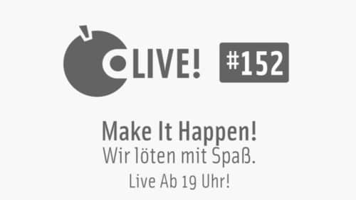 Apfeltalk LIVE! #152 – Make It Happen – Wir löten mit Spaß, 31.3., 19 Uhr