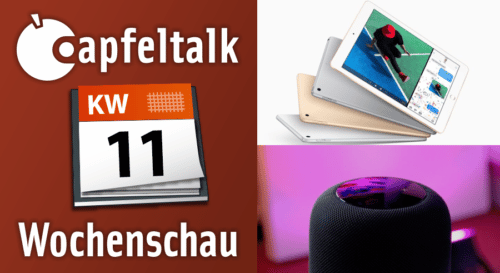 Neulich bei Apfeltalk – Was letzte Woche wichtig war KW 11/2018