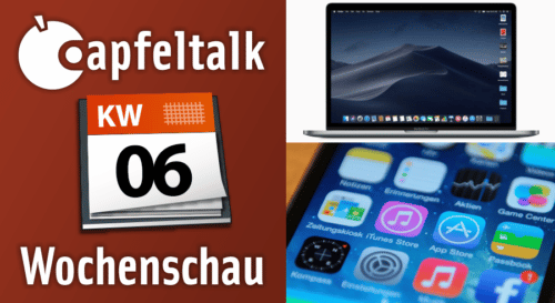 Neulich bei Apfeltalk – Was letzte Woche wichtig war KW 06/2019