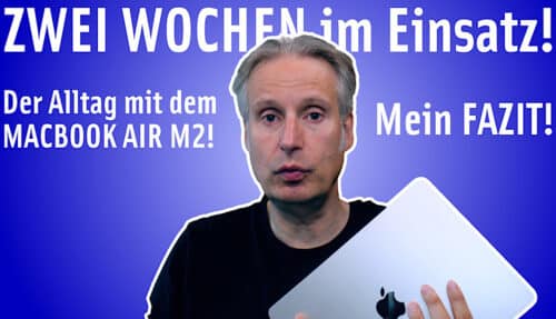 Zwei Wochen mit dem M2 MacBook Air – Fazit