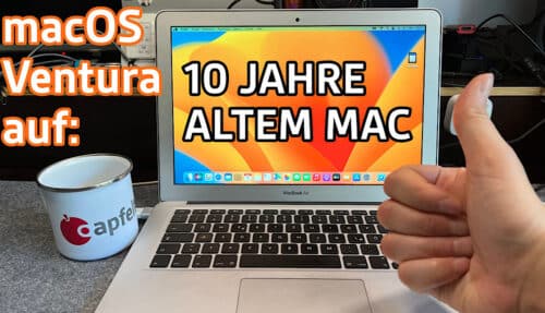 macOS Ventura auf 10 Jahre altem Mac – Läuft!