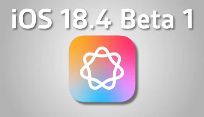 iOS 18.4 Beta 1