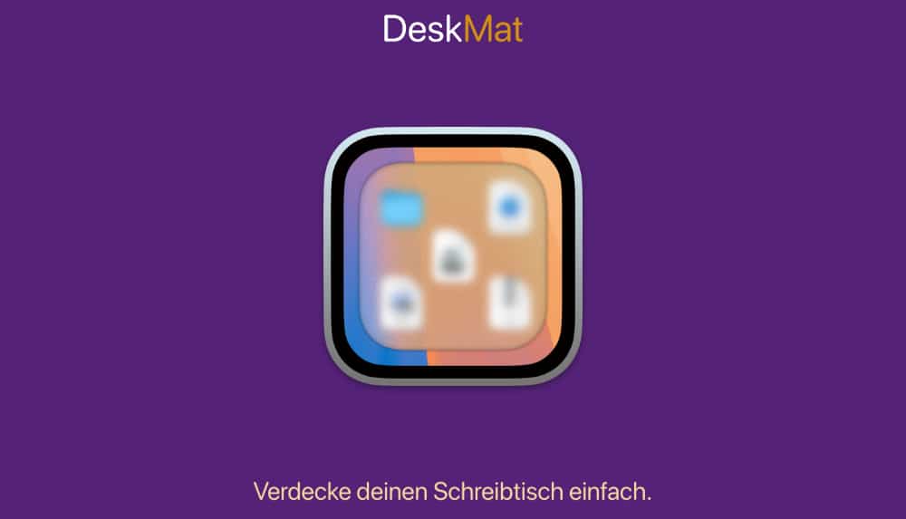 Ausprobiert: DeskMat für macOS – für einen leeren Desktop